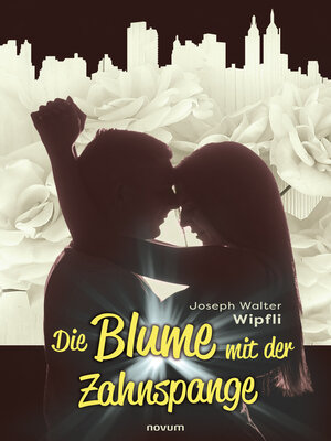 cover image of Die Blume mit der Zahnspange